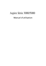 Acer Aspire 3000 Aspire 3000 / 5000 User's Guide FR