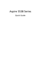 Acer Aspire 5538 Acer Aspire 5538 Notebook Series Start Guide