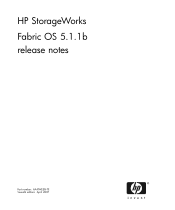 HP StorageWorks 2/8V HP StorageWorks Fabric OS 5.1.1b Release Notes (AA-RWEEG-TE, April 2007)
