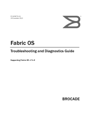 HP StoreFabric SN6500B Brocade Fabric OS Troubleshooting and Diagnostics Guide v7.1.0 (53-1002751-01, March 2013)