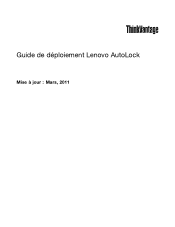 Lenovo ThinkPad W520 (French) Lenovo AutoLock Deployment Guide