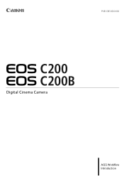 Canon EOS C200B EOS C200 EOS C200B ACES Workflow Introduction