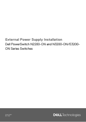 Dell N3200-ON External Power Supply Installation PowerSwitch N2200-ON and N3200-ON/E3200-ON Series Switches