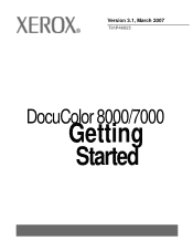 Xerox C8 DocuColor 8000/7000 Digital Press - Getting Started