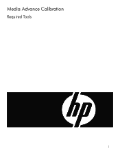 HP Designjet H45000 HP Designjet H35000 and H45000 Printer Series - Media Advance Calibration Required Tools