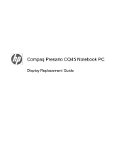 Compaq Presario CQ45-200 Compaq Presario CQ45 Notebook PC - Display Replacement Guide