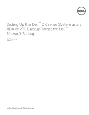 Dell DR4300 NetVault Backup - Setting Up the DR Series System as an RDA or VTL Backup Target for