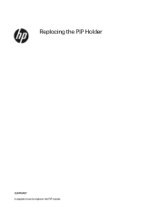 HP Indigo 10000 Replacing the PIP Holder