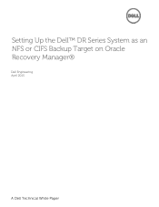 Dell DR6300 Oracle Recovery Manager - Setting Up the DR Series System as an NFS or CIFS Backup Target on