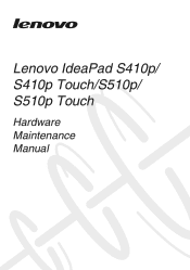 Lenovo S510p Laptop Hardware Maintenance Manual - IdeaPad S410p, S410p Touch, S510p, S510p Touch