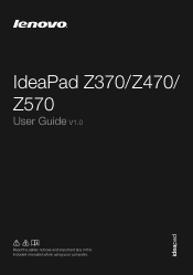 Lenovo IdeaPad Z370 Lenovo IdeaPad Z370/Z470/Z570 User Guide V1.0