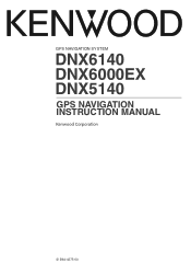 Kenwood DNX6140 Instruction Manual