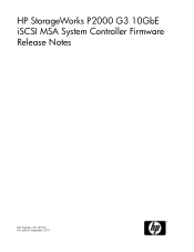 HP P2000 HP StorageWorks P2000 G3 10GbE iSCSI MSA System Controller Firmware Release Notes (631147-001, September 2010)