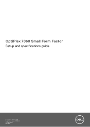 Dell OptiPlex 7060 Small Form Factor Setup and specifications guide