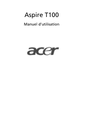 Acer Aspire T100 Aspire T100/Power SV User's Guide FR