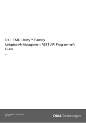 Dell Unity 600F EMC Unity Family Unisphere Management REST API Programmer s Guide