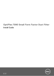 Dell OptiPlex 7090 Small Form Factor Small Form Factor Dust Filter Install Guide