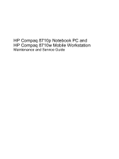 HP 8710w HP Compaq 8710p Notebook PC and HP Compaq 8710w Mobile Workstation - Maintenance and Service Guide