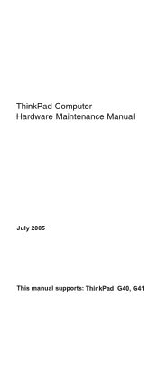 Lenovo ThinkPad G41 ThinkPad G40 and G41 series Hardware Maintenance Manual