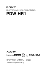 Sony PDWHR1 User Manual (PDW-HR1 Operation Manual Ed. 1 Rev. 2 for Version 2.0 Firmware)