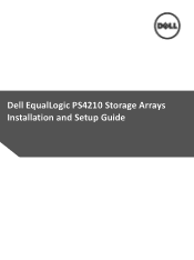 Dell EqualLogic PS4210 Storage Arrays - Installation and Setup Guide
