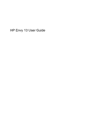 HP Envy 13t-1000 HP Envy 13 User Guide - Windows 7