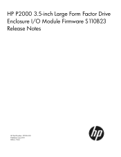 HP P2000 HP P2000 3.5-inch Large Form Factor Drive Enclosure I/O Module Firmware S110B23 Release Notes