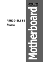 Asus P5N32-SLI SE DELUXE P5N32-SLI SE DELUXE English Edition User's Manual