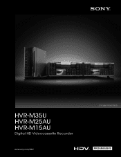 Sony HVRM35U Product Brochure (HVR-M35U / HVR-M25AU / HVR-M15AU Digital HD Videocassette Recorder)