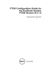 Dell Force10 E600i FTOS Version 8.4.1.5 Configuration Guide for ExaScale