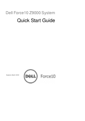 Dell Force10 Z9000 Dell Force10 Z9000 System Quick Start Guide