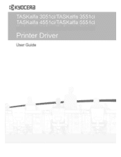 Kyocera TASKalfa 3551ci TASKalfa 3051ci/3551ci/4551ci/5551ci Printer Driver User Guide