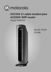 Motorola MG8702 DOCSIS 3.1 Cable Modem AC3200 Dual Band WiFi Gigabit Router Quick Start Guide