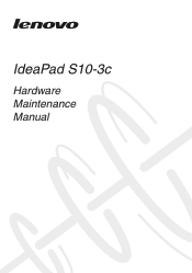Lenovo S10-3c Laptop Lenovo IdeaPad S10-3c Hardware Maintenance Manual
