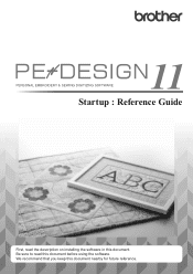 Brother International PE-DESIGN 11 Startup : Reference Guide