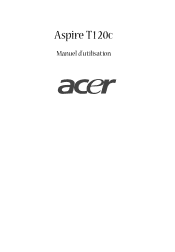 Acer Aspire T120c ASPIRE T120C User's Guide FR