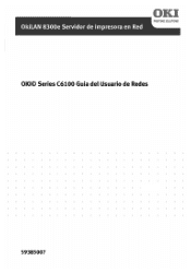 Oki C6100dn Guide: Network User's, OkiLAN 8300e for C6100 Series (LA Spanish)