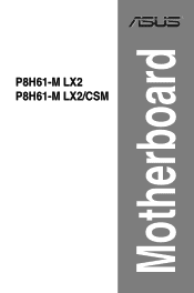 Asus P8H61-M LX2 CSM P8H61-M LX2/CSM User's Manual