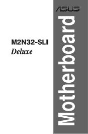 Asus M2N32-SLI DELUXE Motherboard Installation Guide