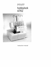 Pfaff hobbylock 4762 Owner's Manual
