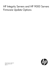 HP Integrity Superdome 2 16-socket HP Integrity Servers and HP 9000 Servers Firmware Update Options