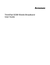 Lenovo ThinkPad X1 ThinkPad GOBI Mobile Broadband User Guide