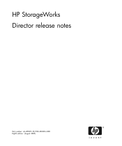 HP StorageWorks 2/140 FW 07.01.02/HAFM SW 08.06.00 HP StorageWorks Director Release Notes (AA-RTDVH-TE, August 2005)