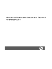 HP Xw6400 HP xw6400 Workstation - Service and Technical Reference Guide