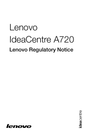 Lenovo A720 Lenovo IdeaCentre A720 Lenovo Regulatory Notice