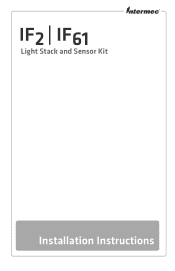 Intermec IF61 IF2 and IF61 Light Stack and Sensor Installation Instructions