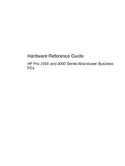 HP Pro 3000 Hardware Reference Guide - HP Pro 2000 and 3000 Series Microtower Business PCs