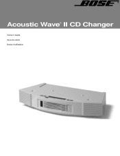 Bose Acoustic Wave II 5-CD Changer Acoustic Wave® system II 5-CD changer - Owner's guide