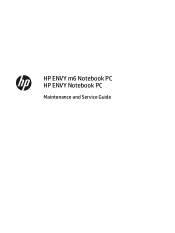 HP ENVY TouchSmart 15-q100 ENVY m6 Notebook PC ENVY Notebook PC Maintenance and Service Guide