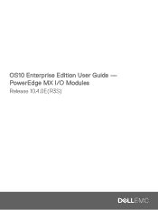 Dell MX7116n OS10 Enterprise Edition User Guide for PowerEdge MX IO Modules Release 10.4.0E R3S